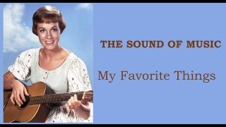 THE SOUND OF MUSIC  My favorite things LYRICS [upl. by Litton]