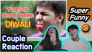 Types Of People During Diwali  Ashish Chanchlani  Couple Reaction 🇰🇷X🇹🇷 [upl. by Dorian]