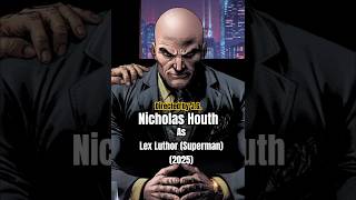 From Marvel to DC Characters  Nicholas Houth  Superman 2025 Dir by JG  Beast as Lex Luthor [upl. by Dilisio]