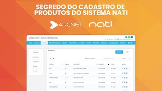 SEGREDOS DO CADASTRO DE PRODUTOS DO SISTEMA NATI [upl. by Nameerf]