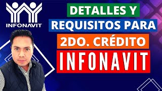 ¡Requisitos para obtener tu 2do crédito Infonavit 📝🏡 [upl. by Aztilay21]