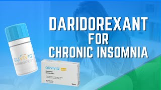 DARIDOREXANT QUVIVIQ The SAFEST Sleeping Pill For LONGTERM Treatment of INSOMNIA [upl. by Ailefo]