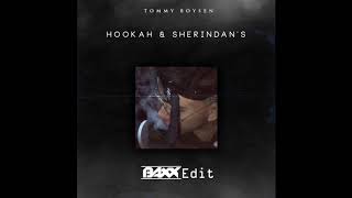 Tommy Boysen  Hookah y sheridans Baxx Extended edit [upl. by Lewanna]