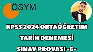 KPSS 2024 ORTAÖĞRETİM TARİH DENEME  SINAV PROVASI 6 kpss2024 kpsstarih kpsstarihdeneme [upl. by Jenna]