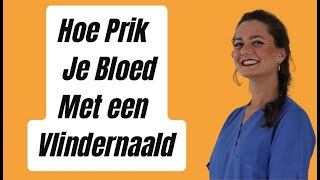 Hoe Prik Je Bloed Met Een Vlindernaald [upl. by Acassej]