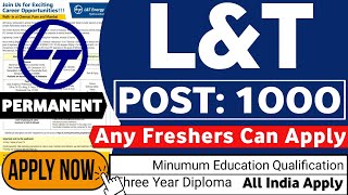 LampT Recruitment 2024  Freshers  Post 1000  LampT Vacancy  L and T Jobs  Private Jobs  Mnc Jobs [upl. by Ziagos]