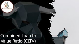 What is the Combined Loan to Value Ratio CLTV [upl. by Pigeon591]