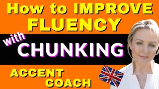 CHUNKING explained  How to Improve Your English Fluency  British English Coach [upl. by Elahcar311]