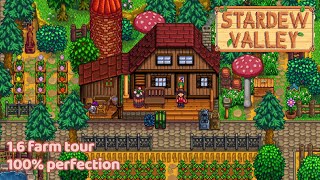 Stardew Valley Farm Tour 16  100 Perfection No Mods [upl. by Omarr48]