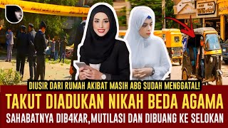 SIMPAN RAHASIA NIKAH BEDA AGAMA BERAKHIR D1MUTIL4SI SAHABAT SENDIRI [upl. by Accisej]