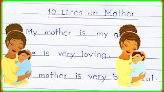 10 lines on mother essay on motherten lines on mother mother on 10 lines my mother 10 lines [upl. by Nylakcaj]