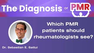 Which PMR Patients Should Rheumatologists See [upl. by Ainslie]