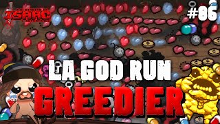 86 LA GOD RUN GREEDIER  Isaac Repentance CHAOS DEADGOD 2024 [upl. by Yelyk]