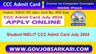 Student NIELIT CCC Admit Card July 2024 Exam  CCC Admit Card July 2024 [upl. by Hsital]