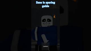 SANS IS SPARING GUIDE BOSS roblox [upl. by Reuben100]