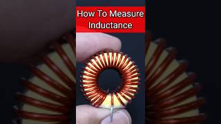 How To Test An Inductor  How To Check Inductance [upl. by Vernier545]