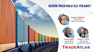 Demir İpekyolu ile Ticaret  Webinar  TradeAtlas İhracat Akademisi [upl. by Arev]