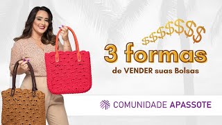 3 Formas de Vender suas Bolsas  A 3a Forma é mais fácil Andreia Passote [upl. by Elaine508]