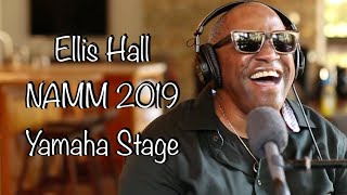 Ellis Hall Band  NAMM 2019 Yamaha Stage [upl. by Anson]