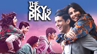 The Sky Is Pink Full Movie  Priyanka Chopra  Farhan Akhtar  Zaira Wasim  HD Review [upl. by Medorra586]