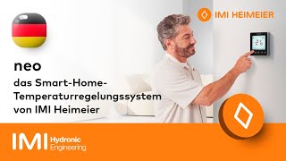 neo  Das SmartHomeTemperaturregelungssystem von IMI Heimeier [upl. by Aerehs]