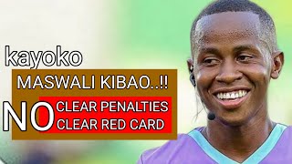 MBWADUKE KAYOKO BADO MASWALI KIBAO CLEAR PENALTIES CLEAR RED CARD WHY KIBU [upl. by Norton719]