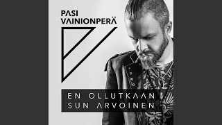 En ollutkaan sun arvoinen [upl. by Ernst776]