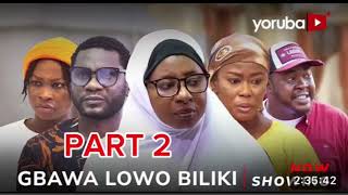 Gbawa Lowo Biliki 2  Latest Yoruba Movie 2024 Drama  Mide Martins Baba T [upl. by Griffiths]