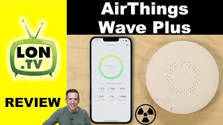 Airthings Wave Plus Review  Radon amp Air Quality Detector  Why is Radon Dangerous [upl. by Iot]