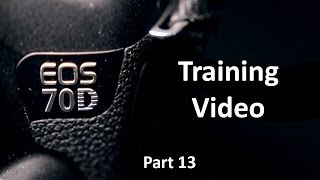 EOS 70D Training Video Part 13  Autofocus [upl. by Banna]