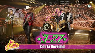 La 327  Con la Novedad Video Oficial [upl. by Nozicka]