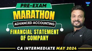 Financial Statement of Company  PreExam Marathon  CA Intermediate May 2024  CA Zubair Khan [upl. by Frederick]