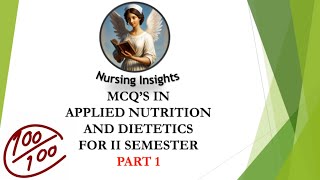 Applied Nutrition and Dietetics MCQs for 2nd Semester Bsc Nursing [upl. by Oberheim]