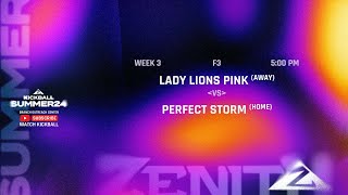 Zenith SM24 W3 Perfect Strom vs Lady Lions Pink [upl. by Asalocin]