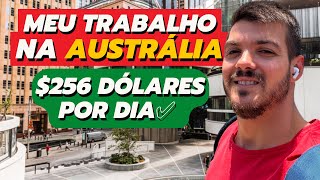 MEU TRABALHO NA AUSTRÁLIA  Foi Difícil achar [upl. by Olenolin519]