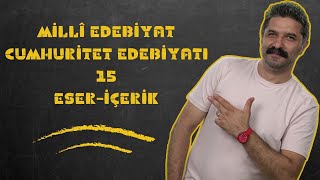 Millî Edebiyat  Cumhuriyet Edebiyatı  15 Eserİçerik  Sayılarla Edebiyat  Rüştü Hoca [upl. by Eniretac61]