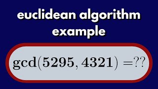 Number Theory The Euclidean Algorithm Example 1 [upl. by Davis]