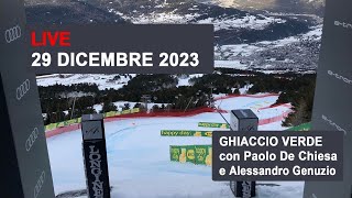 LIVE Ghiaccio Verde da Bormio e Lienz con Paolo De Chiesa 29 Dicembre 2023 [upl. by Daven]