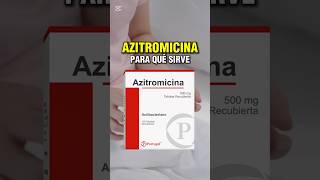 Azitromicina qué es y para qué sirve farmacologia farmacia medicamentos medicina [upl. by Htrag]