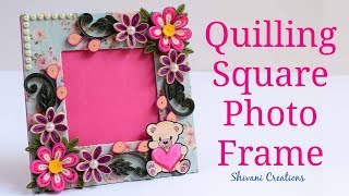 DIY Quilling Photo Frame Quilled Square Photo Frame How to make Photo Frame at Home [upl. by Tandy196]