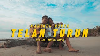 KapthenpureK  Telan Turun Official Music Video [upl. by Jo-Ann]