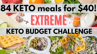 84 KETO MEALS FOR 40  Extreme Keto Budget Grocery Haul amp Cheap Keto Meals [upl. by Kcirderf]