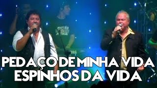 Matão e Mathias  Pedaço De Minha VidaEspinhos Da Vida  DVD Ao Vivo [upl. by Bourne]