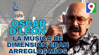 Oscar DLeón “Toda la música de Dimensión fueron arreglos míos”  Énfasis con Iván Ruiz 34 [upl. by Ahsillek762]