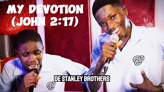 De Stanley Brothers My Devotion John 2 17 Teaser Video [upl. by Jamila]