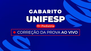 Gabarito Residência Médica UNIFESP 2024  R Pediatria  Correção PósProva  Ao Vivo [upl. by Oiznun779]