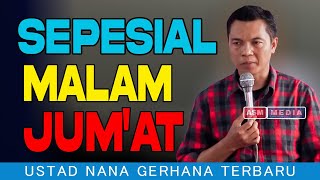 Live USTAD NANA GERHANA MALAM INI [upl. by Ycam]