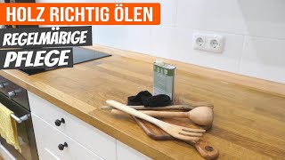 Holz richtig ölen  Regelmäßige Pflege [upl. by Marka]