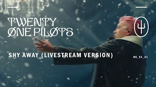 Twenty One Pilots  quotShy Away Livestream Versionquot [upl. by Kendricks]