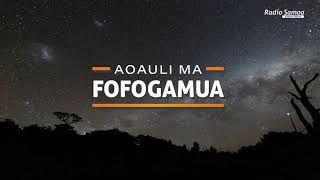 Aoauli Ma Fofogamua 12 NOV 2024 Radio Samoa [upl. by Uliram680]